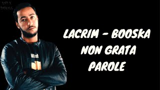 LACRIM  Booska Non Grata Parole [upl. by Shaffert184]