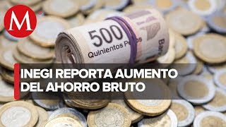 Ahorro bruto aumentó 32 en el último trimestre de 2022 Inegi [upl. by Jeramie]