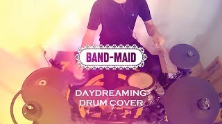 Drum Cover Band Maid  Daydreaming [upl. by Melone104]