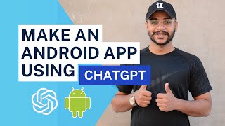 How to Make an Android App using ChatGPT [upl. by Senzer]