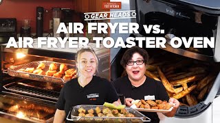 Should You Get an Air Fryer or an Air Fryer Toaster Oven  Gear Heads [upl. by Treblig]