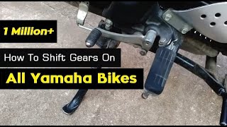 How To Shift Gears On Motorcycles Like In Yamaha FZ16  FZ S  Fazer  R15 S Model Bikes  India [upl. by Anirod807]