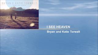 I See Heaven by Bryan and Katie Torwalt Instrumental w Lyrics [upl. by Ling774]