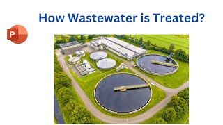 How to treat Wastewater II Overview of Wastewater Treatment Plants [upl. by Boarer]