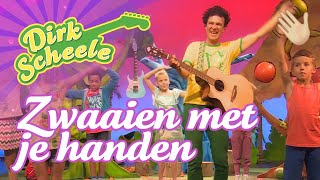 Dirk Scheele  Zwaai met je handen [upl. by Ahselat]