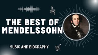 The Best of Mendelssohn [upl. by Huba403]