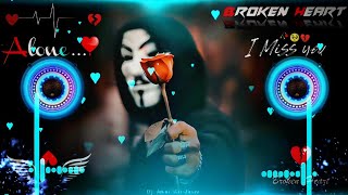 mohabbat ka gam hai song 🥀♥️ Dj  Hard Bass ❤️‍🔥  Remix  Song 🥀  heart touching dj remix songs [upl. by Sophi]