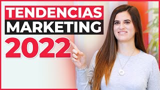 TENDENCIAS que Cambiarán el Marketing Digital en 2022 [upl. by Wirth]