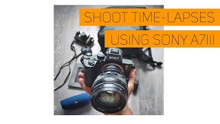 How to take timelapse using Sony A73 A7R3 A9 without intervalometer [upl. by Kati291]