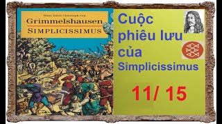 Phần 11 15  Cuộc phiêu lưu của Simplicissimus  Grimmelshausen B0093 [upl. by Saree]