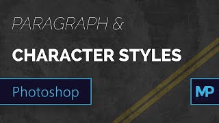 Using Character amp Paragraph Styles  Photoshop Tutorial [upl. by Seravaj]