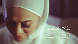 Yana Yunus  Sahabatku Official Karaoke Video [upl. by Pavel]