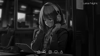 Apologize Let Her Go  Slowed sad songs playlist 2024  Sad songs that make you cry latenight [upl. by Zehe]