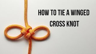 How to tie a Winged Cross Knot [upl. by Willa280]