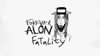 ALON – Fatality Official Audio  Альбом Forever 2019 [upl. by Rebhun515]