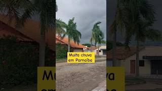 muita chuva em Parnaíba Piauí deltadoparnaiba brazil turismo parnaiba chuva piaui [upl. by Llerraj]