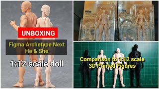 112 scale doll  Figma Archetype Next UNBOXING  Comparison with 3d Printed Figures [upl. by Attenoj]