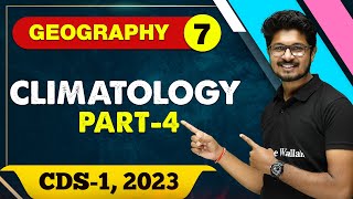 Geography 07  Climatology 04  CDS  1 2023 [upl. by Appel]