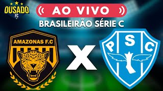 AMAZONAS x PAYSANDU  AO VIVO  BRASILEIRÃO SÉRIE C  12ª RODADA  NARRAÇÃO  08072023 [upl. by Ahcsat106]