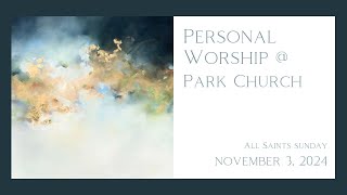 Personal Worship November 3 2024 [upl. by Astrix]