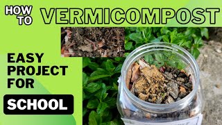 How to make Vermicompost at home A complete project with explanation [upl. by Crispin]