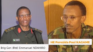 Yavuzweho na Perezida Kagame  Brig Gen Rtd Emmanuel NDAHIRO ni muntu ki [upl. by Townie]