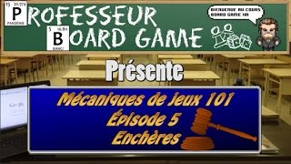 Mécaniques de jeux 101 EP05 Enchères [upl. by Arries]