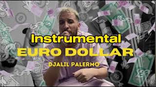 Djalil Palermo  Euro Dollar Instrumental [upl. by Annek]