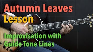 Autumn Leaves  Improvisation with Guide Tone Lines  Lesson by Achim Kohl [upl. by Noffihc]