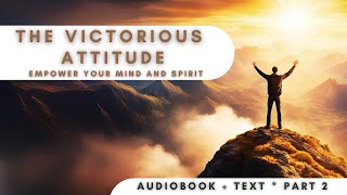 Unlock Your Potential Mastering the Victorious Attitude amp Prosperity Audiobook and text [upl. by Alabaster328]