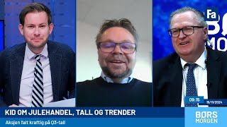 Kristian Tunaal om nordiske aksjer i en handelskrig og Kidsjefen er klar for julehandel [upl. by Jacquelin354]