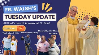 Father Walshs Tuesday Update  June 18th [upl. by Leila232]