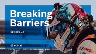 Breaking Barriers Episode 03 Racing The Bosch System [upl. by Kanter]