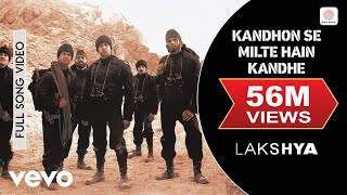 Kandhon Se Milte Hain Kandhe Full Video  Lakshya Hrithik Roshan Sonu Nigam Hariharan [upl. by Ymiaj]