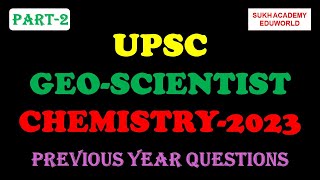 UPSC GeoScientist Chemistry Prelims Exam GSI Part2 [upl. by Geminian106]