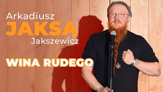 Arkadiusz Jaksa Jakszewicz  WINA RUDEGO  standup 2024 [upl. by Atsillac]