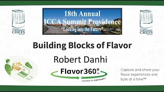 Building Blocks of Flavor  ICCA 2021 Annual Summit with Robert Danhi [upl. by Khajeh229]