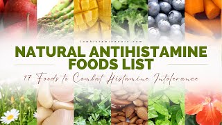 Natural Antihistamine Foods List 17 Foods to Combat Histamine Intolerance [upl. by Gwyneth354]