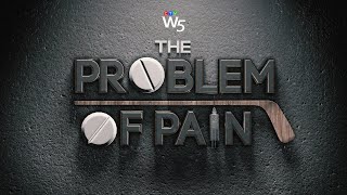 W5 The high cost of painkiller abuse in professional hockey [upl. by Hguh822]