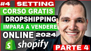 4 SETTING INIZIALE  Corso GRATIS Ecommerce Dropshipping\Contrassegno Parte 46 [upl. by Ojaras]