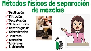 08 Métodos físicos de separación de mezclas [upl. by Anerec369]