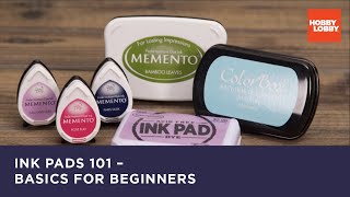 Ink Pads 101 – Basics for Beginners  Hobby Lobby® [upl. by Redlac]