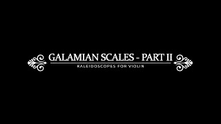 Galamian Scales  Part II [upl. by Tneciv]