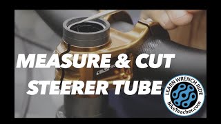 How to measure and cut a fork steerer tube for any threadless fork suspension or rigid Lets go [upl. by Arianna]