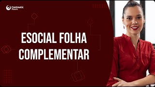 Processo Complementar no eSocial [upl. by Nimzzaj395]