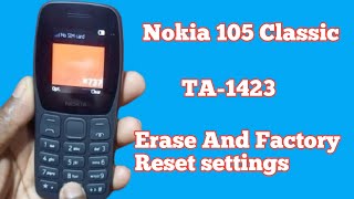 How To Do Hard Reset in Nokia 105 Classic Erase And Restore Factory Settings [upl. by Sonni133]