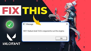 How to Fix Dx11 Feature Level 100 Is Required to Run the Engine Error on Valorant [upl. by Tenenbaum663]