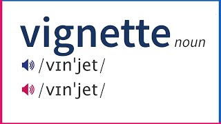 How To Pronounce VIGNETTE In British And American English [upl. by Kiryt]