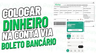 Como Colocar Dinheiro Na Conta Do PicPay Via Boleto Bancário [upl. by Hamer]