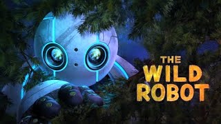 The wild Robot 2024 Full Movie  Chris Sanders Lupita Nyongo Pedro Pascal  Review and Analysis [upl. by Viens]